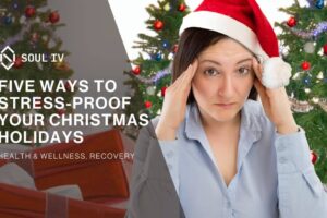 Five Ways to Stress-Proof Your Christmas Holidays